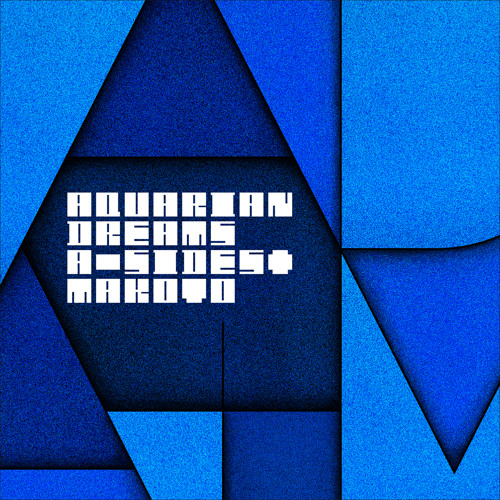 その他 Aquarian Dreams A-Sides Makoto その他 Aquarian Dreams A-Sides Makoto A-Sides + Makoto