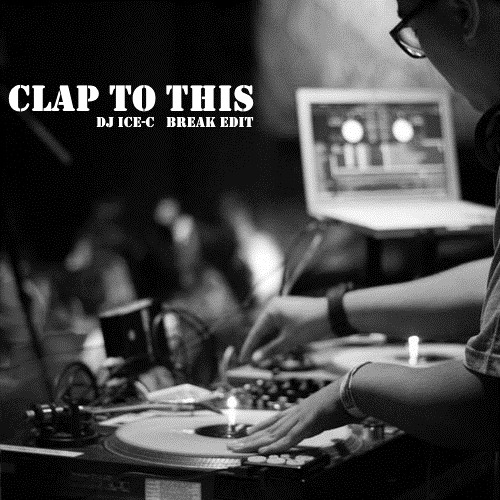 Clap To This Break Edit