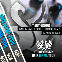 Nemesis - IMIX MNML TECH Episode 039