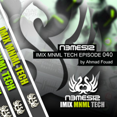 Nemesis - IMIX MNML TECH Episode 040