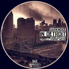 Darkmode - In Detroit(G-Prod Remix)(Biotech Recordings)