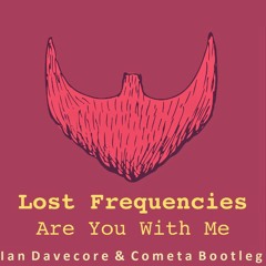 Are You With Me (Ian Davecore & Cometa Bootleg)