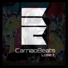 ((FREE DOWNLOAD))Lose It - Carnao Beats
