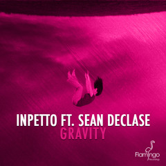Inpetto - Gravity (feat. Sean Declase) (Preview)
