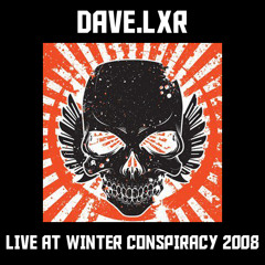 Dave.LXR live at Winter Conspiracy 2008 (Chirana)