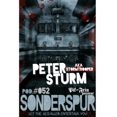 PETER STURM aka Stormtrooper @ SONDERSPUR ⎮ POD.#052 - FRANKFURT ⎮ 12.05.15