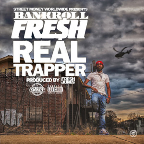 Real Trapper (Prod. By Fresh Jones)