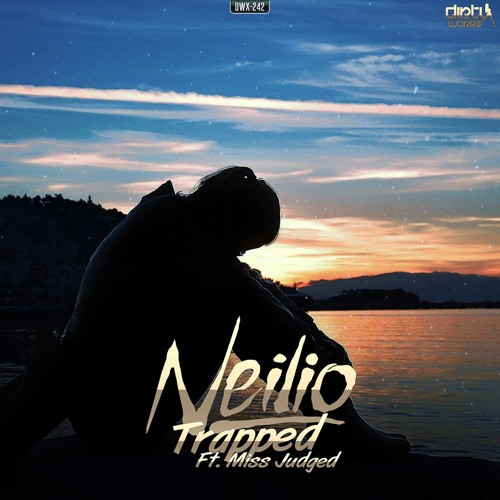 Neilio ft Miss Judged - Trapped