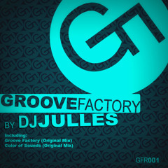 Dj Julles - Groove Factory (Original Mix)