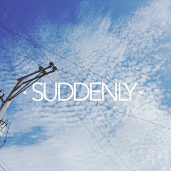 Suddenly by Nicole Lintag