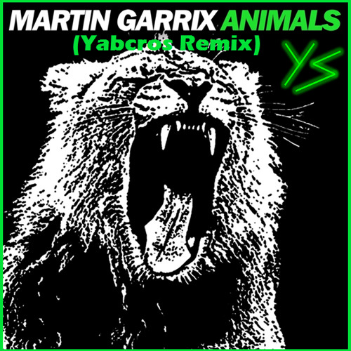 Martin Garrix - Martin garrix - Animals (Yabcros Remix) | Spinnin' Records