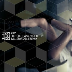 Phuture Traxx - Vicious EP incl. Spartaque Remix (IAMT 082) (128 kbit - low quality)
