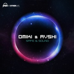 Omiki & Avshi - Safe & Sound (PREVIEW)