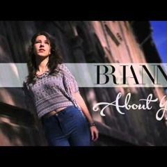 Brianna - About You