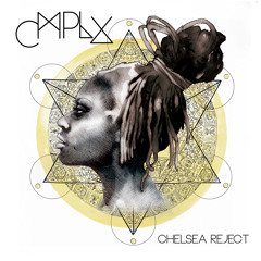 Chelsea Reject - CMPLX