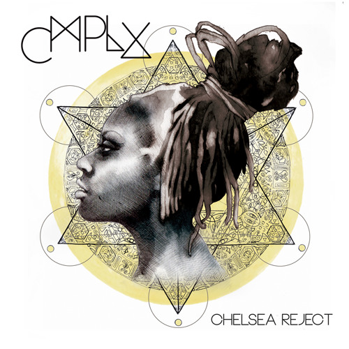 Chelsea Reject - CMPLX
