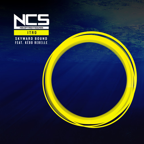 Itro - Skyward Bound (feat. Kédo Rebelle) [NCS Release]