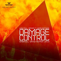 Lazy Rich & Hirshee ft. Amba Shepherd - Damage Control [Gabriel Skky TEASER]
