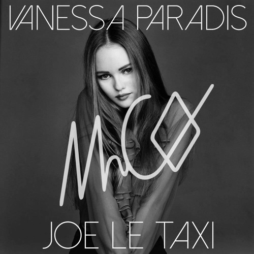 Stream Vanessa Paradis - Joe Le Taxi (MrCØ Remix) by MrCØ | Listen online  for free on SoundCloud