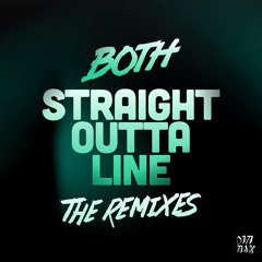 BOTH - Straight Outta Line (Sunset Child Remix)