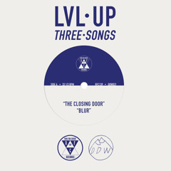 LVL UP - The Closing Door