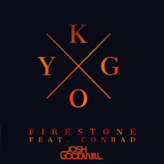 Kygo Ft. Conrad - Firestone (Josh Goodwill Bootleg)