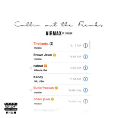 AIRMAX x SHELLO "CALLIN OUT THA FREAKS" (prod. PI'ERRE BOURNE)