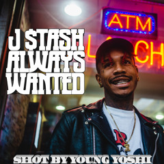 J $tash-Always Wanted [EXCLUSiVE]