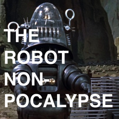 The Robot Non-Pocalypse