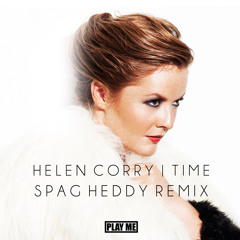 Helen Corry - Time (Spag Heddy Remix) [Preview]