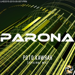 PaRoNa - Poto Kawrah (Original Mix)
