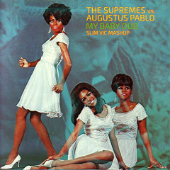 Augustus Pablo Vs The Supremes - My Baby Dub (Slim Vic Mashup)