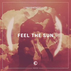 Linka&Mondello'G - Feel The Sun | OUT NOW