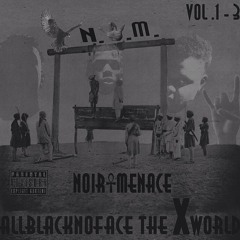 AllBlackNoFace: The XWorld