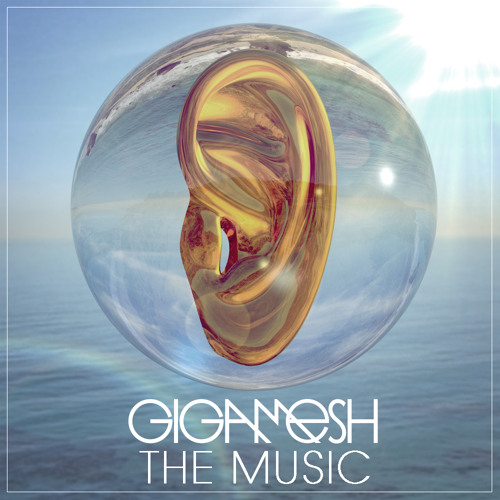 Gigamesh - The Music