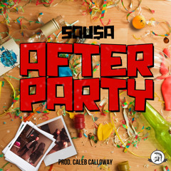 After Party - SOU$A (Prod. Caleb Calloway)