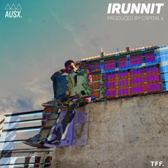 "IRUNNIT" [Prod. by Capital Ł]