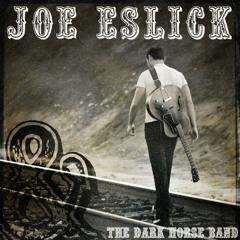 The Drifter_Joe Eslick and the Dark Horse Band