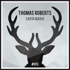 Thomas Roberts - Santa Maria (Dear Deer Black)