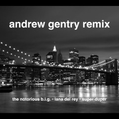 Machine Gun Funk (ft. Lana Del Rey & Super Duper) Remix