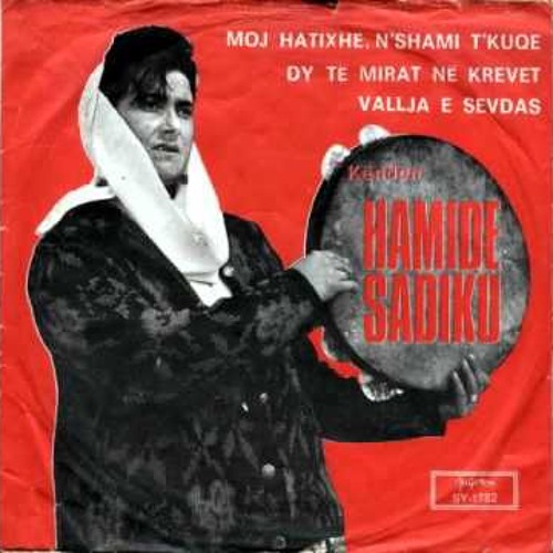 Hamide Sadiku - Moj Hatixhe, N'Shami T'Kuqe (1971)