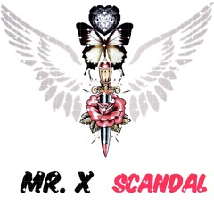 Scandal  Mr.x