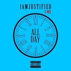 I am Justified - All Day (G - Mix)