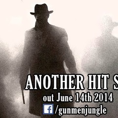 Gunmen - Another Hit Song