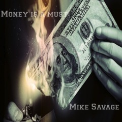 Money is a must (Prod. by HitMakerDot)