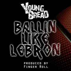 Ballin Like Lebron