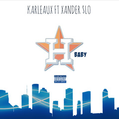 Ft Xander $LO - H Baby (Prod. Omito)