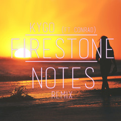 "Firestone" - Kygo Feat. Conrad (Jay Why Remix)