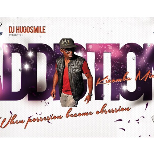 Addiction Mixtape Kizomba By DJ Hugo Smile