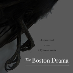 The Boston Drama {typecast cover}